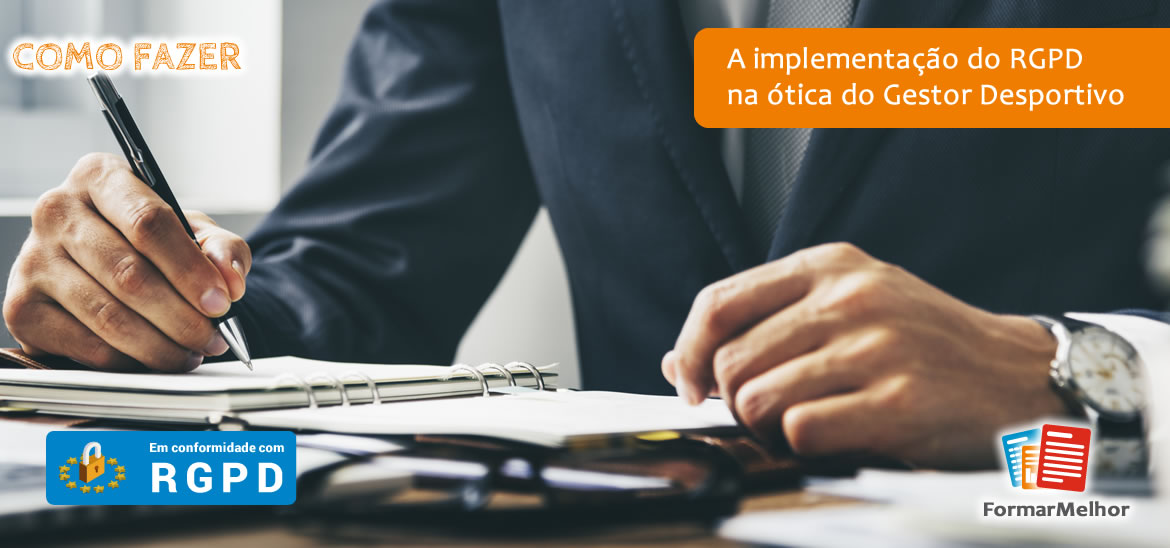 A implementação do RGPD na ótica do Dirigente Associativo. FormarMelhor®